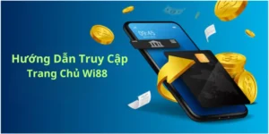 Cách truy cập W88 qua trang web đại lý uỷ quyền Wi88